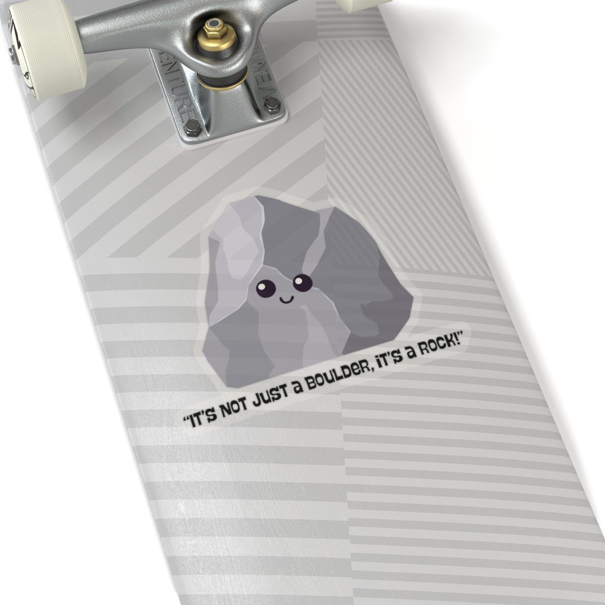 Kiss-Cut Stickers "Its not just a rock its a boulder"